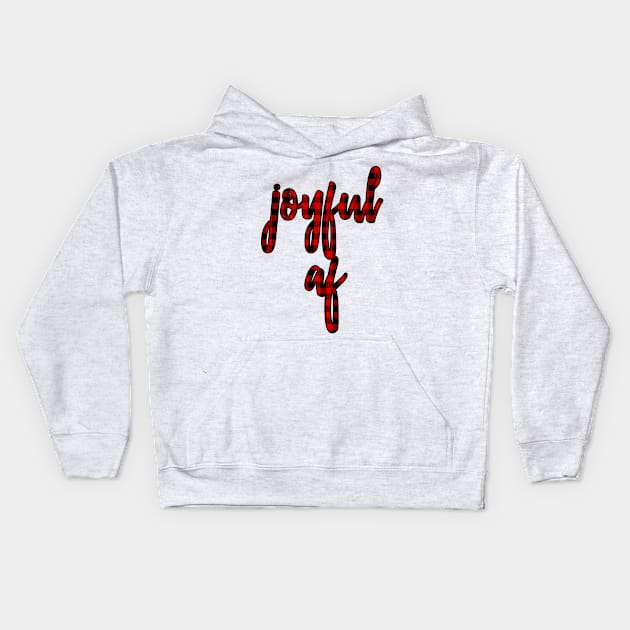 Joyful AF Kids Hoodie by vintageinspired